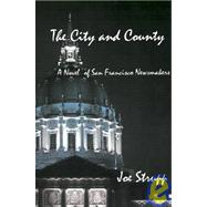 City and County : A Novel of San Francisco's Newsmakers
