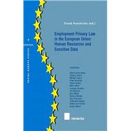 Employment Privacy Law in the European Union: Human Resources and Sensitive Data