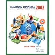 Electronic Commerce 2002: A Managerial Perspective