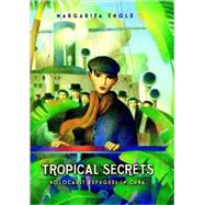 Tropical Secrets