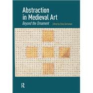 Abstraction in Medieval Art book cover, ISBN 9781040773017