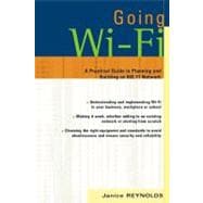 Going Wi-Fi: Networks Untethered with 802.11 Wireless Technology
