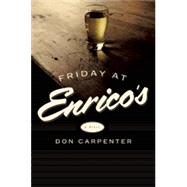 Fridays at Enrico's A Novel