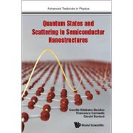 Quantum States and Scattering in Semiconductor Nanostructures