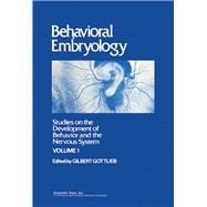 Behavioral Embryology, Vol. 1