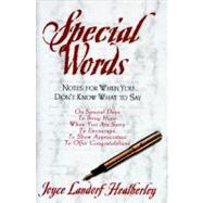 Special Words : Notes for When You Don't Know What to Say