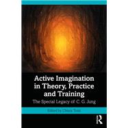 Active Imagination in Theory, Practice and Training