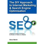 The DIY Approach to Internet Marketing & Search Engine Optimisation