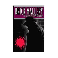 Brick Mallery Private Investigator Episode 2: The Bride of Mallery or as Well