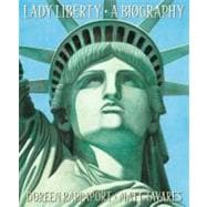 Lady Liberty A Biography