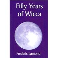 Fifty Years of Wicca