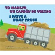 Yo manejo un camion de volteo/I Drive a Dump Truck