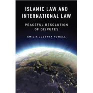 Islamic Law and International Law Peaceful Resolution of Disputes