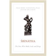 Srinatha The Poet who Made Gods and Kings