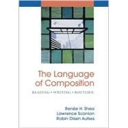 The Language of Composition, Reading, Writing, Rhetoric