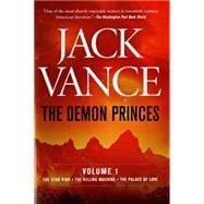The Demon Princes, Vol. 1 The Star King * The Killing Machine * The Palace of Love