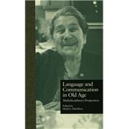 Language and Communication in Old Age: Multidisciplinary Perspectives