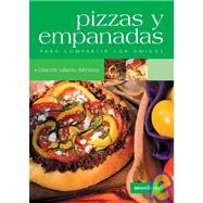 Pizzas Y Empanadas/ Pizzas and Empanadas