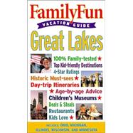 Family Fun Vacation Guide: Great Lakes - Book #5