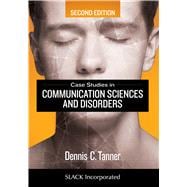 Case Studies in Communication Sciences and Disorders
