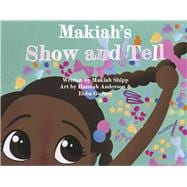 Makiah's Show and Tell