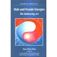 Male and Female Energies : The Balancing Act
