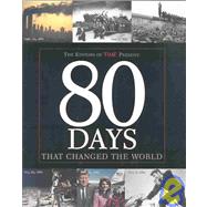Time: 80 Days That Changed the World