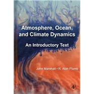 Atmosphere, Ocean and Climate Dynamics: An Introductory Text