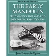 The Early Mandolin The Mandolino and the Neapolitan Mandoline