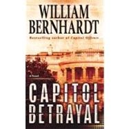 Capitol Betrayal A Novel