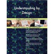 Understanding by Design A Clear and Concise Reference