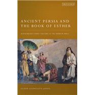 Ancient Persia and the Book of Esther