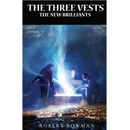 The Three Vests: The New Brilliants