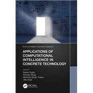 Applications of Computational Intelligence in Concrete Technology