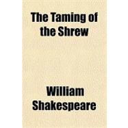 The Taming of the Shrew