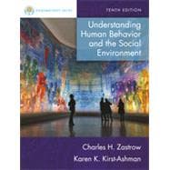 Empowerment Series: Understanding Human Behavior and the Social Environment, 10th Edition