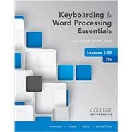Keyboarding and Word Processing Essentials Lessons 1-55 Microsoft Word 2016, Spiral bound Version