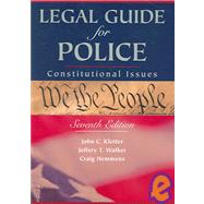 Legal Guide for Police: Constitutional Issues, 7th
