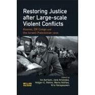 Restoring Justice after Large-scale Violent Conflicts