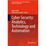 Cyber Security: Analytics, Technology and Automation