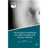 The Palgrave Handbook of Affect Studies and Textual Criticism
