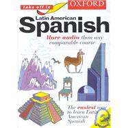 Oxford Take Off in Latin American Spanish A Complete Language Learning Pack Book & 4 Cassettes