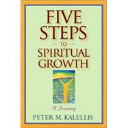 Five Steps To Spiritual Growth