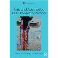 Arts and Aesthetics in a Globalizing World