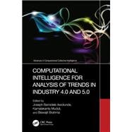 Computational Intelligence for Analysis of Trends in Industry 4.0 and 5.0