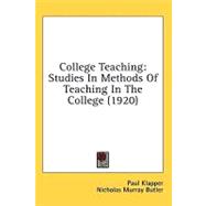 College Teaching : Studies in Methods of Teaching in the College (1920)