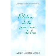 Palabras de luz para seres de luz.