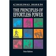 Cheng Hsin The Principles of Effortless Power