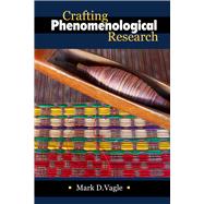 Crafting Phenomenological Research