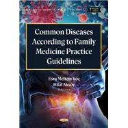 Common Diseases According to Family Medicine Practice Guidelines